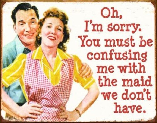 Metal / Tin Wall Signs - Maid We Don’t Have-TS1427 - Home Decoration - Humourous